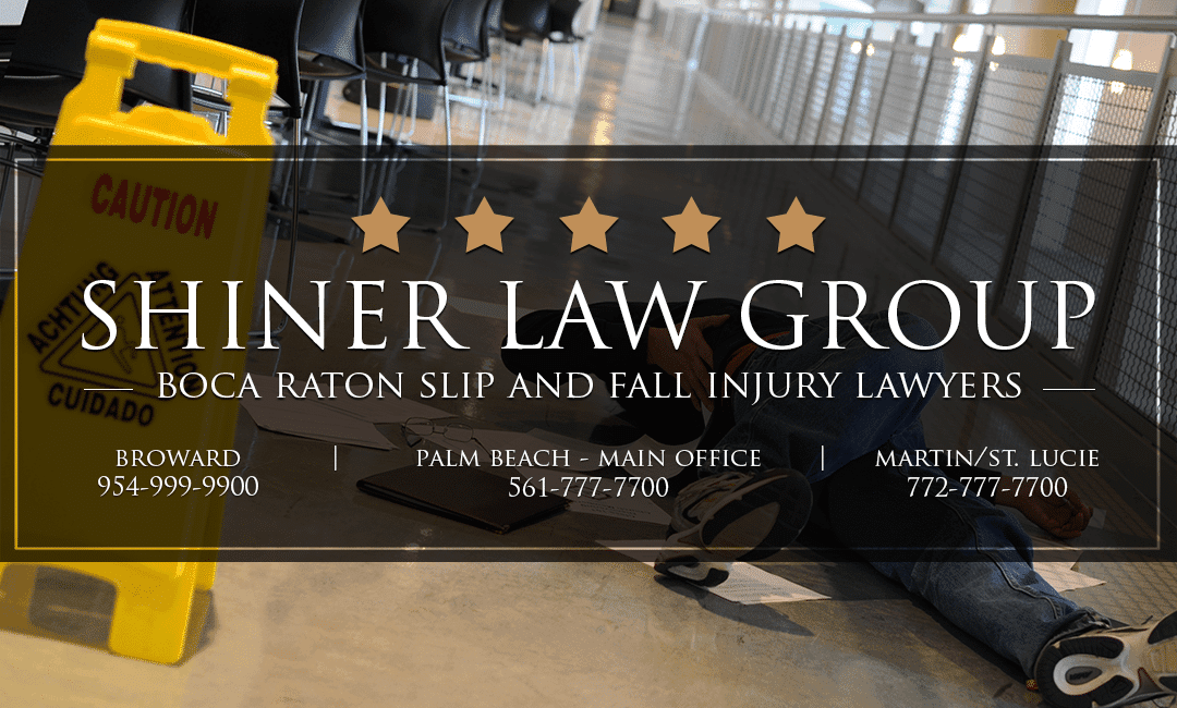 Boca Raton Slip And Fall Injury Lawyers - Shiner Law Group Boca Raton Slip And Fall Injury Lawyers - Shiner Law Group