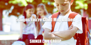 5 Signs You're Child May Bullied