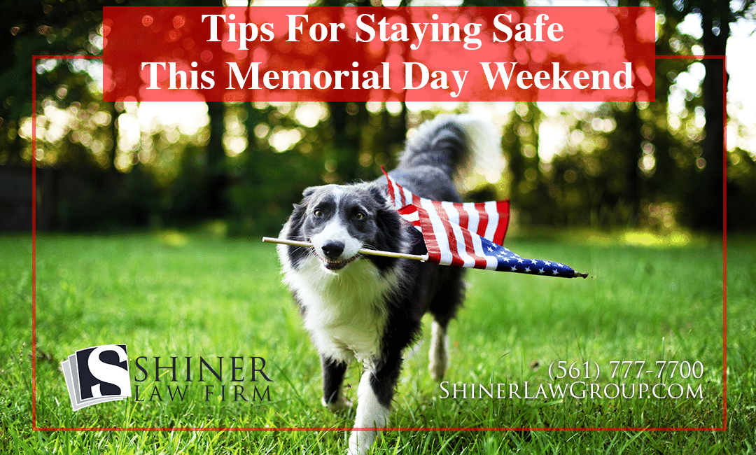 Tips For Staying Safe this Memorial Day