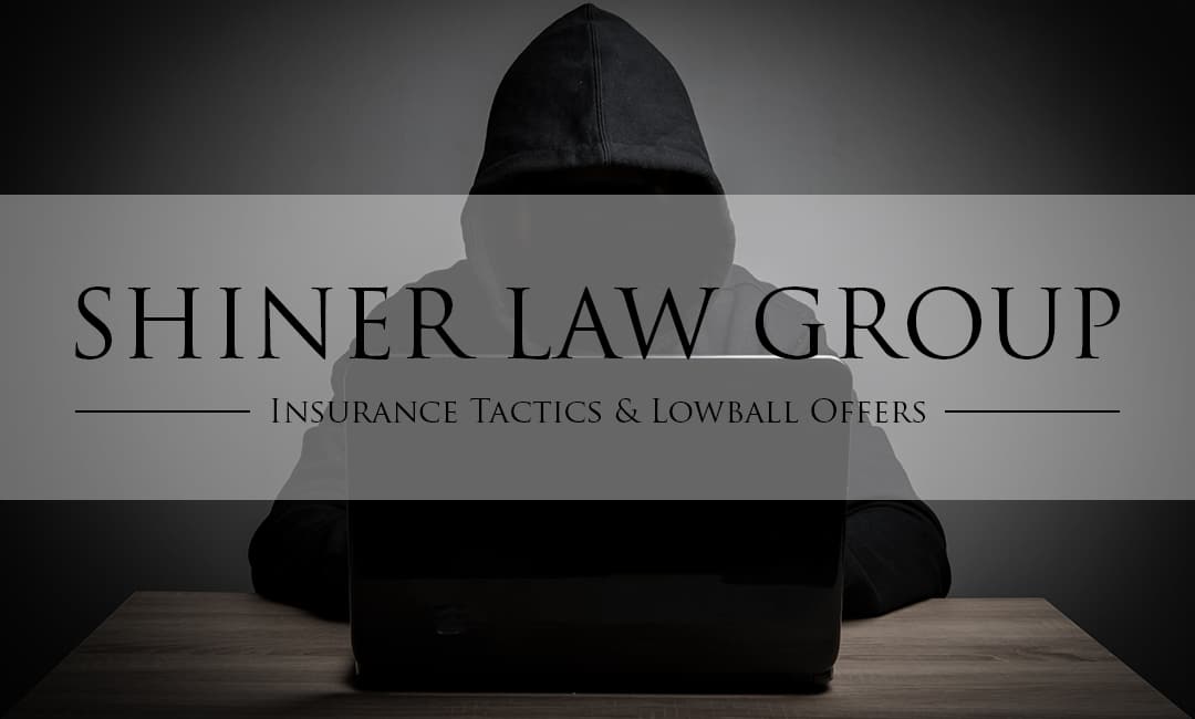 Insurance Tactics and Lowball Offer