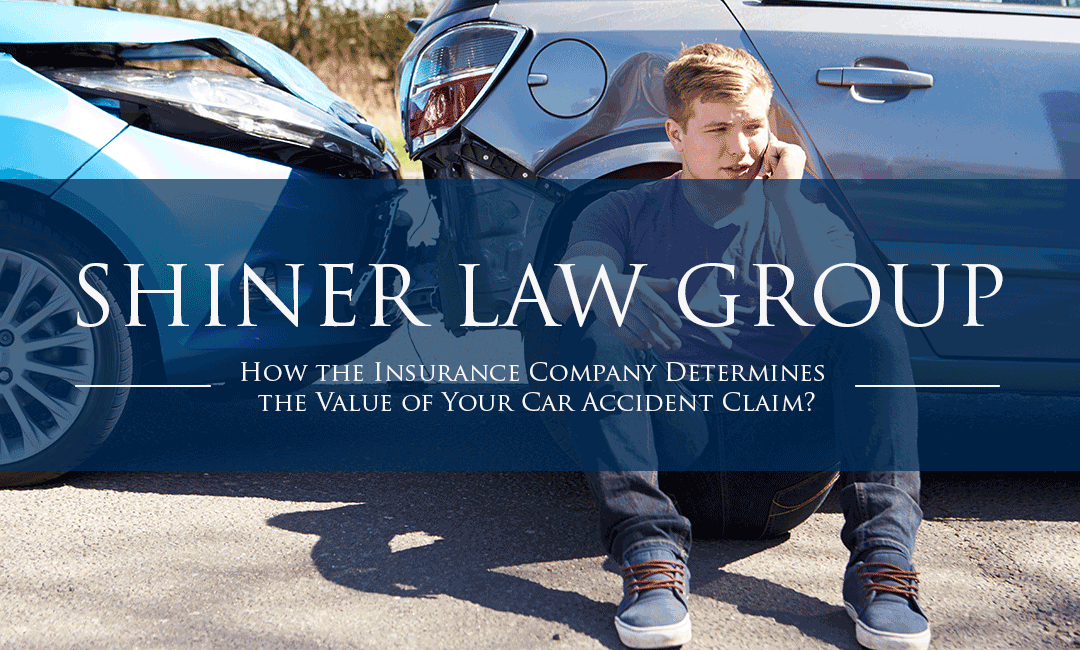 How the Insurance Company Determines the Value of Your Car Accident Claim