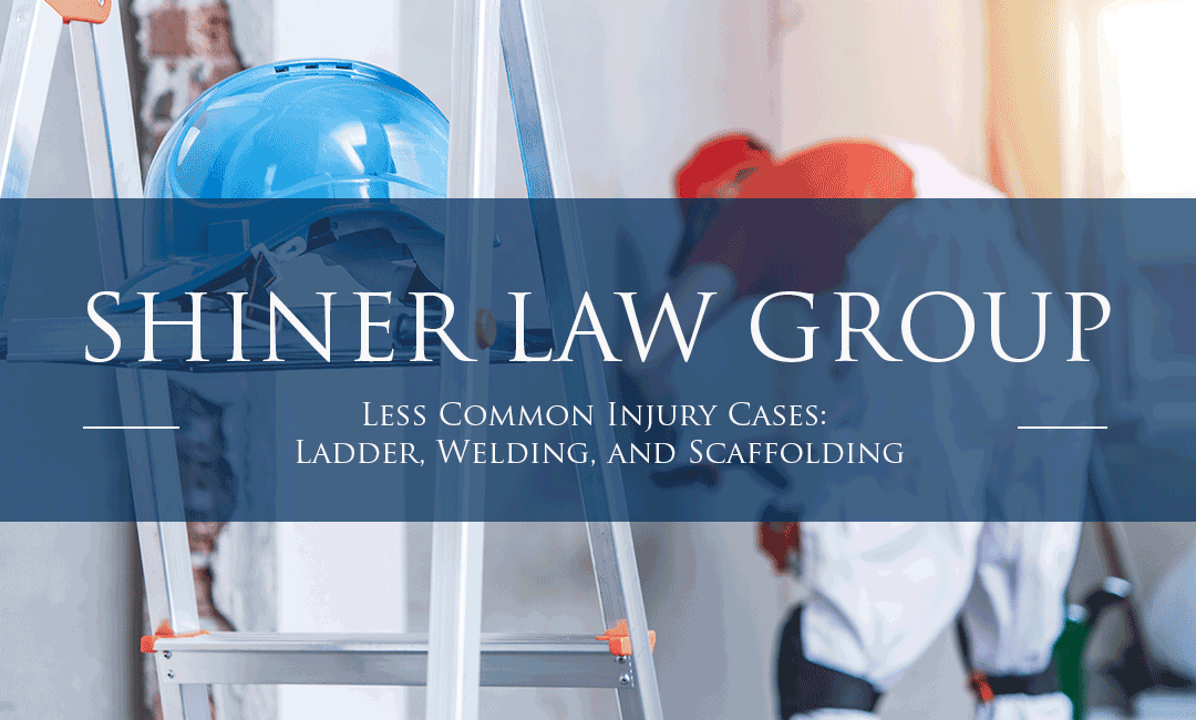 Less Common Injury Cases: Ladder, Welding, and Scaffolding