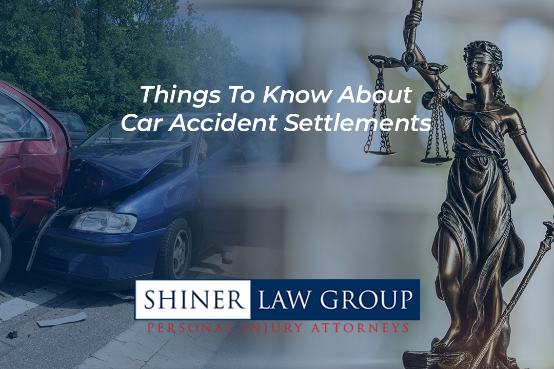 things-to-know-about-car-accident-settlements-shiner-law-group