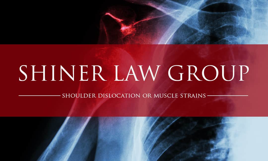 Shoulder Dislocation or Muscle Strains