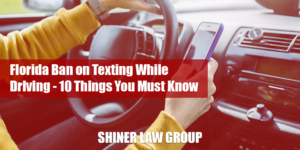 Florida Ban on Texting While Driving 10 Things You Must Know