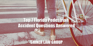 Top 7 Florida Pedestrian Accident Questions Answered