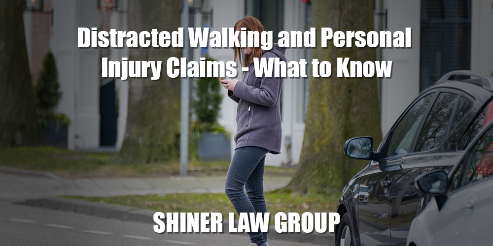 Distracted Walking and Personal Injury Claims What to Know