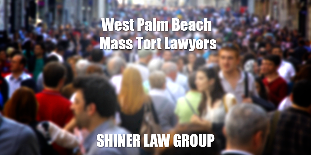 West Palm Beach Mass Tort Attorney