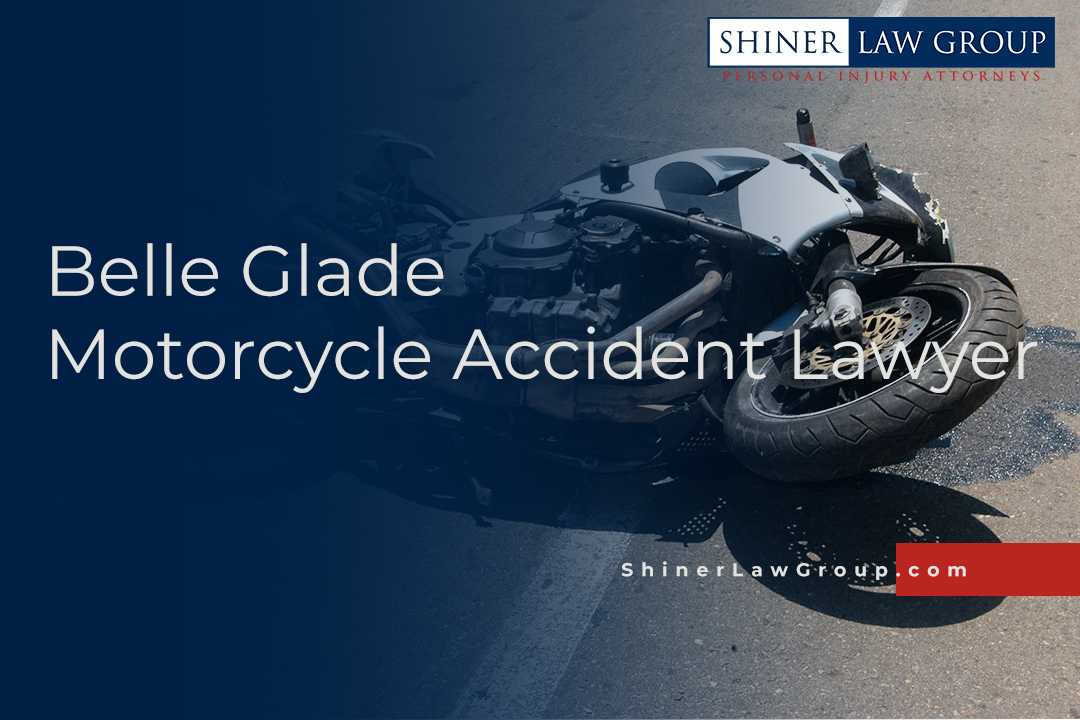 Belle Glade Motorcycle Accident Lawyer