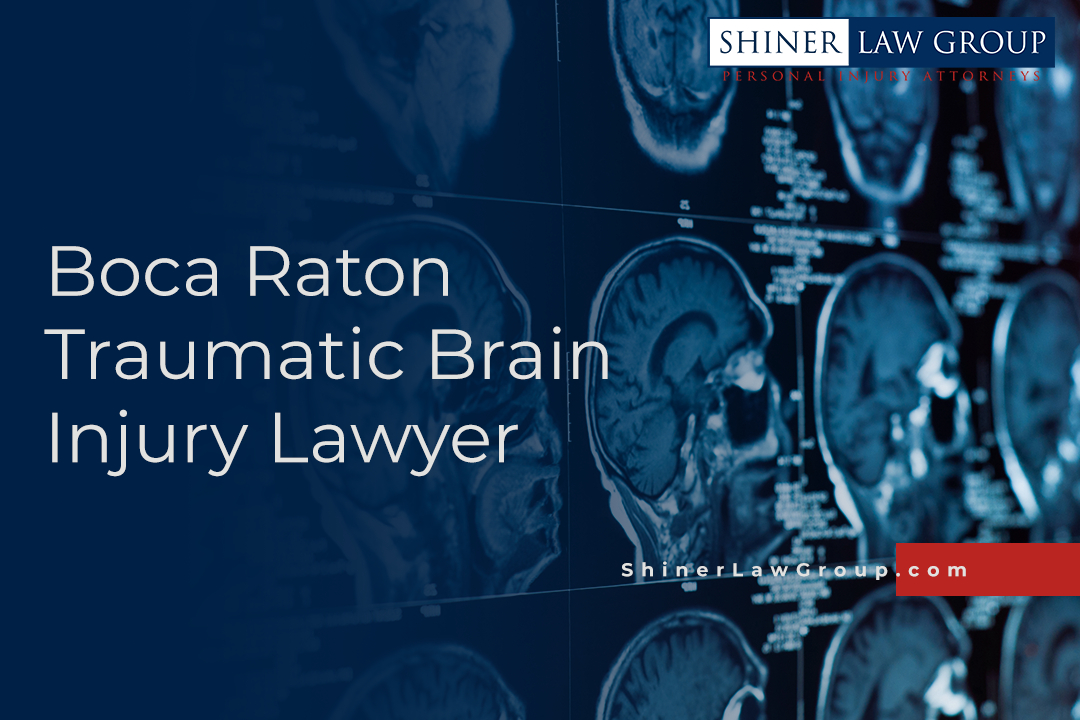 Boca Raton Traumatic Brain Injury Lawyer