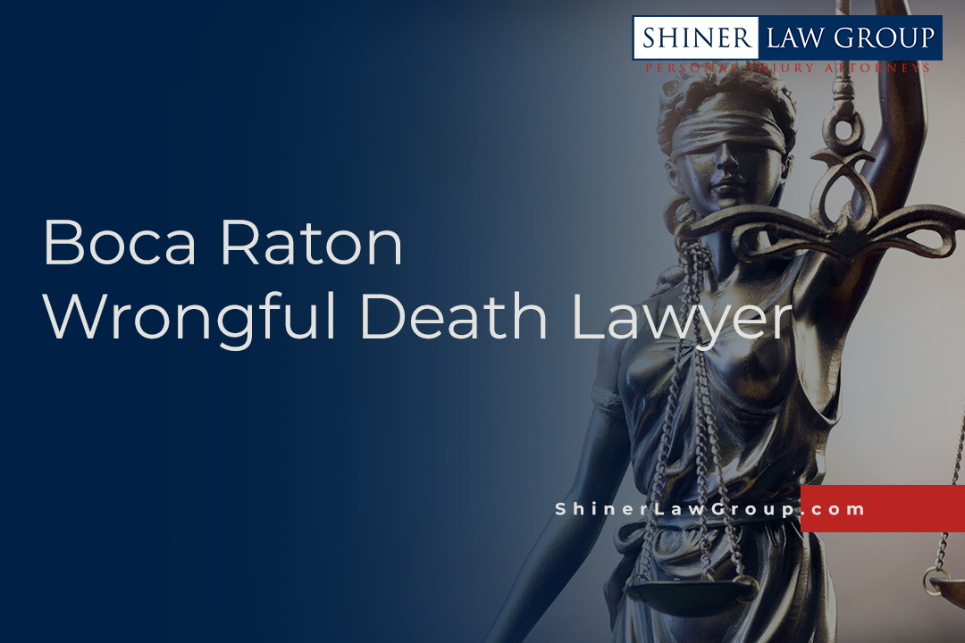 Boca Raton Wrongful Death Attorney