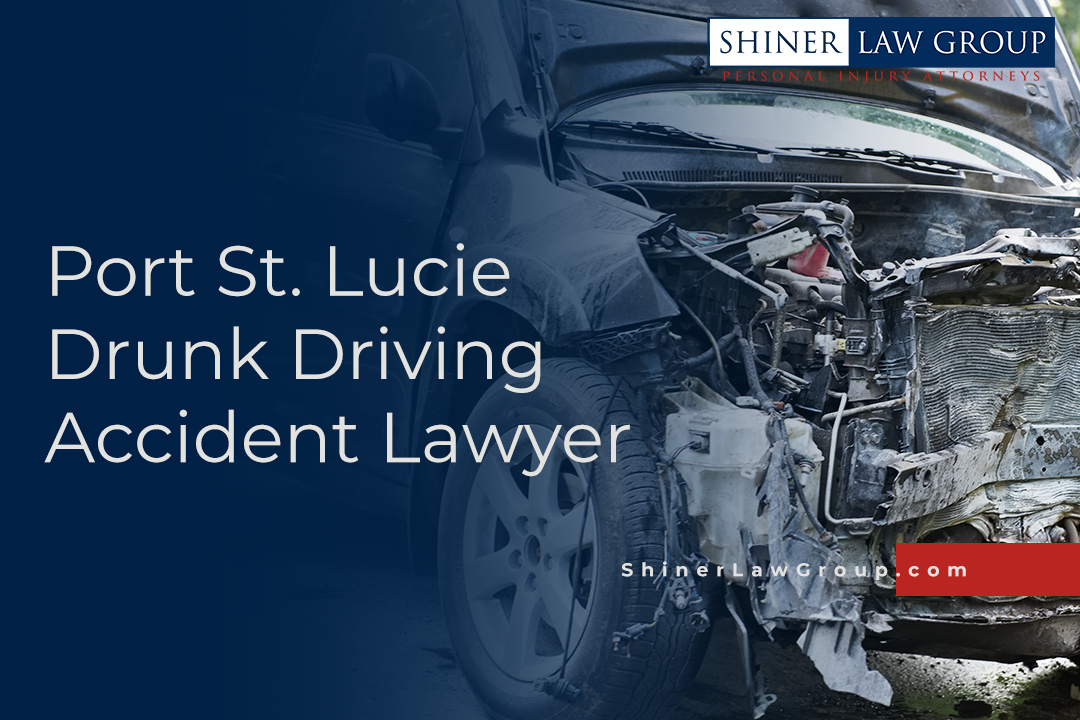 Port St Lucie Drunk Driving Accident Lawyer