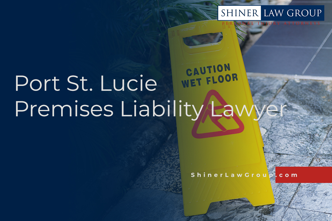 Port St Lucie Premises Liability Lawyer