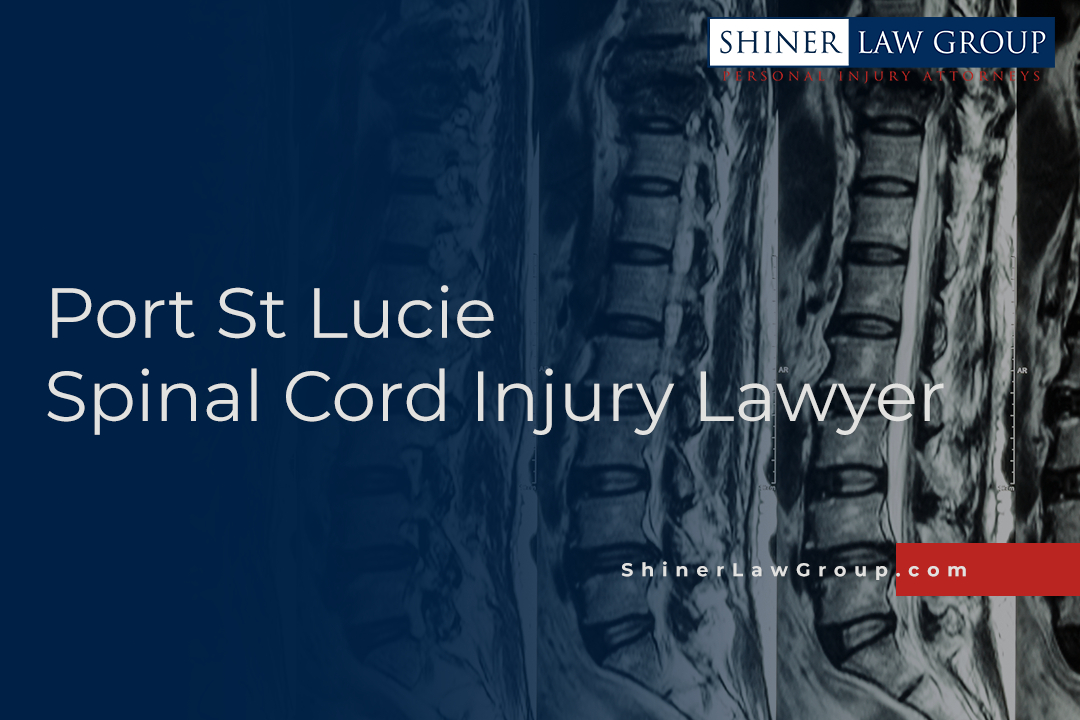 Port St Lucie Spinal Cord Injury Lawyer