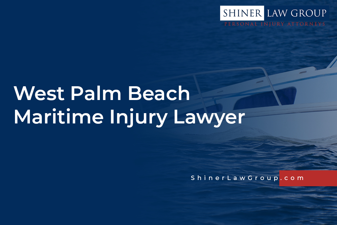 West Palm Beach Maritime Injury Lawyer