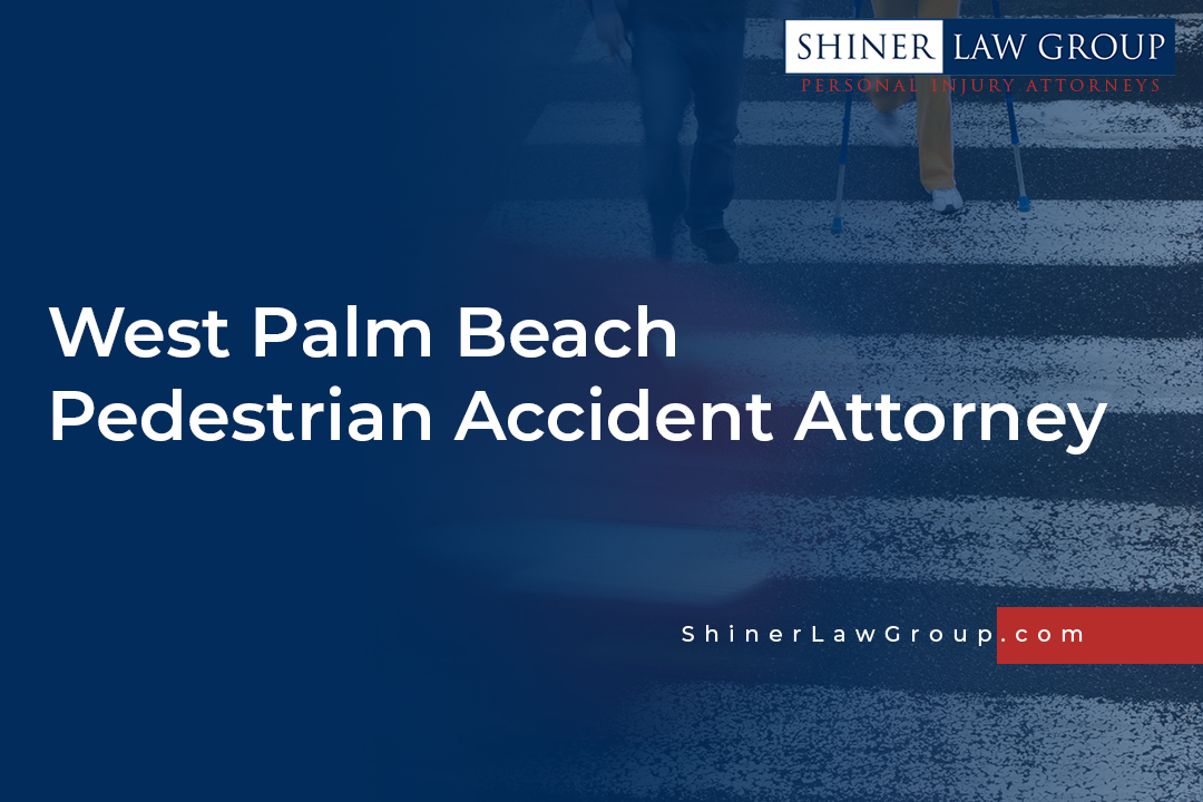 West Palm Beach Pedestrian Accident Attorney