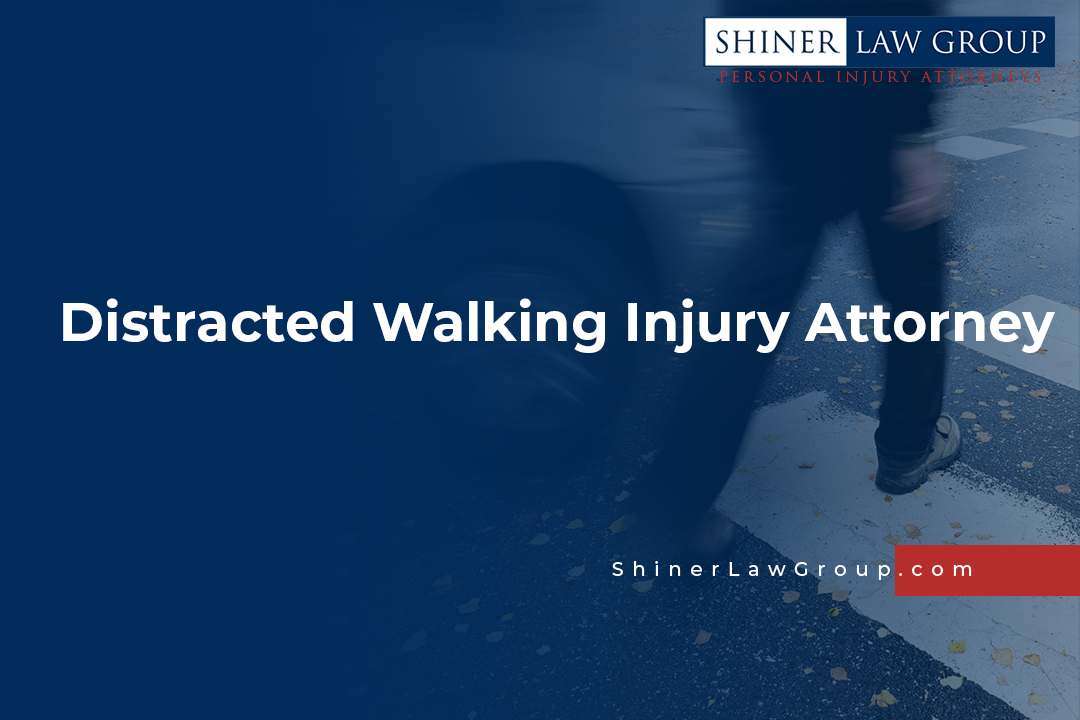 Distracted Walking Injury Attorney