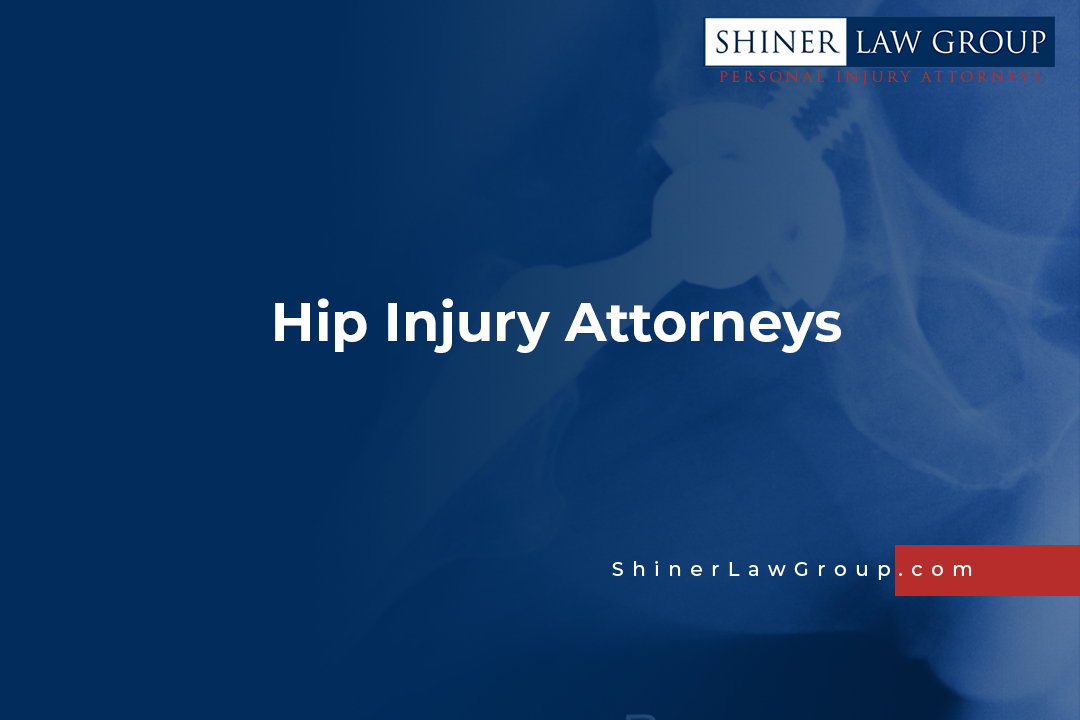 Hip Injury Attorneys