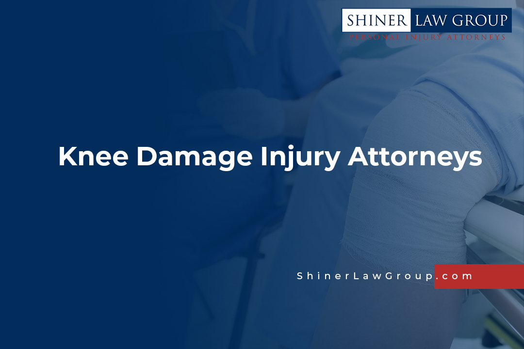 Knee Damage Injury Attorneys