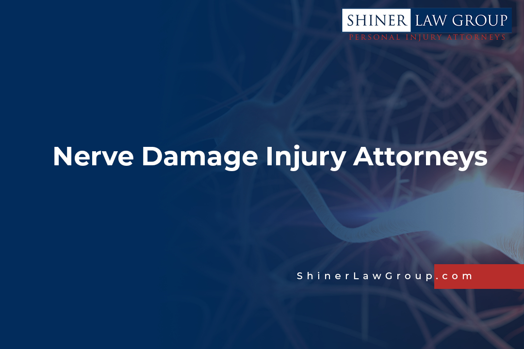Nerve Damage Injury Attorneys