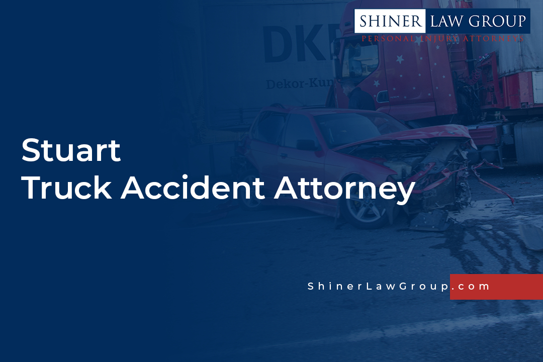 Stuart Truck Accident Attorney
