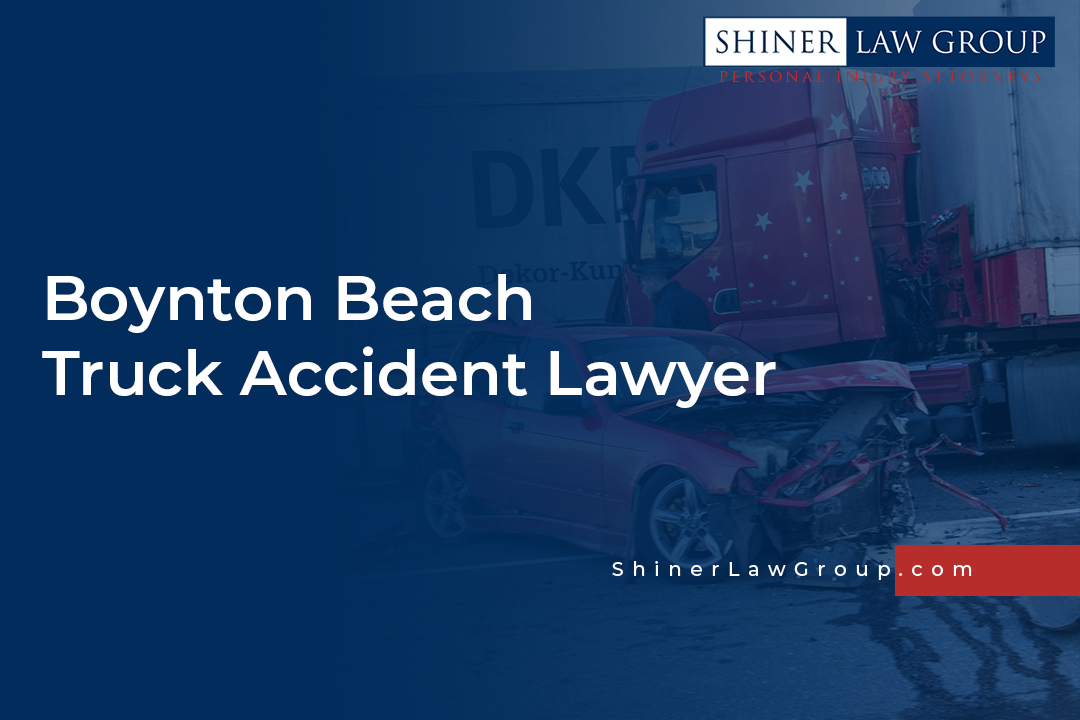 Boynton Beach Truck Accident Lawyer