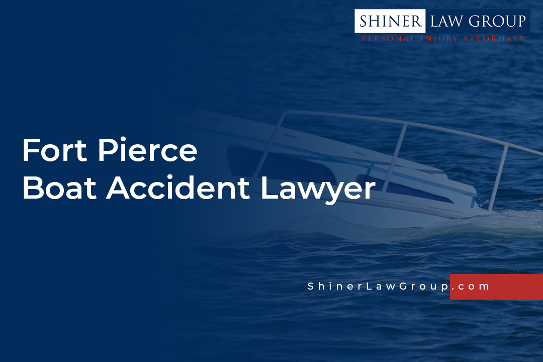 Fort Pierce Boat Accident Lawyer