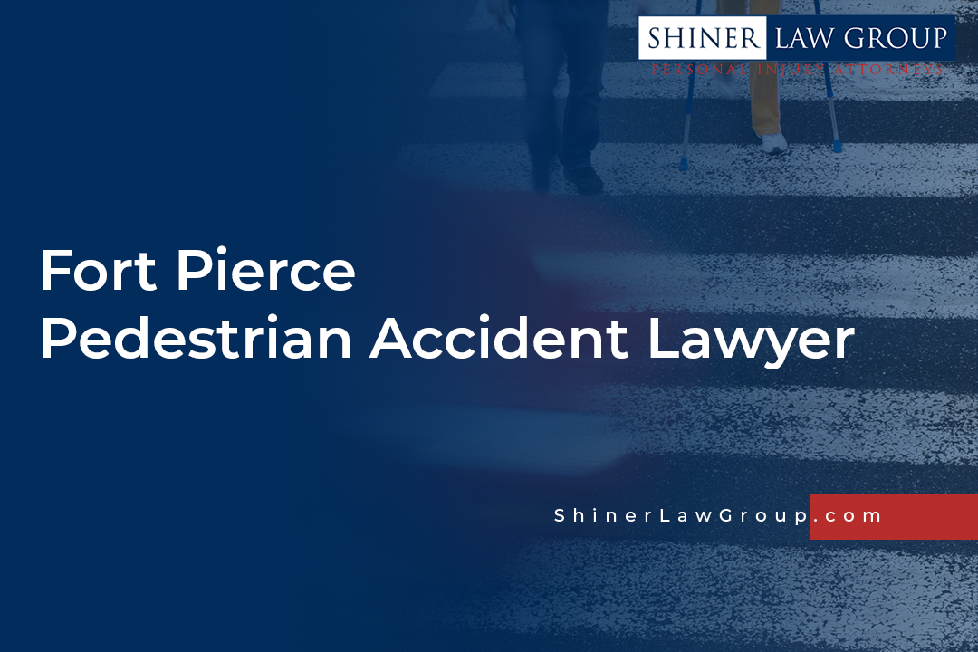 Fort Pierce Pedestrian Accident Lawyer