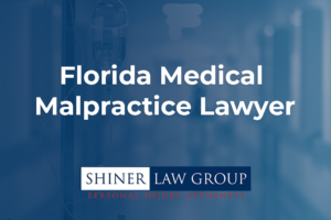 Florida Medical Malpractice Lawyer