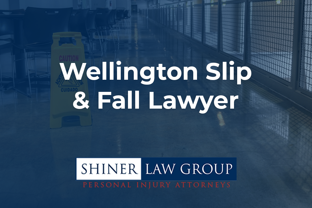 Wellington Slip and Fall Lawyer
