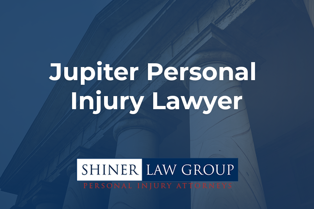 Jupiter Personal Injury Lawyer