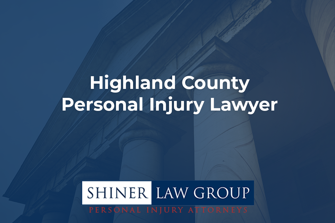 Highland County Personal Injury Lawyer