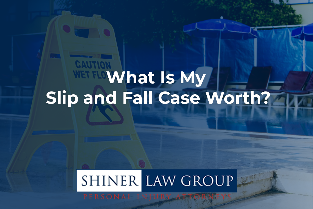 What Is My Slip and Fall Case Worth