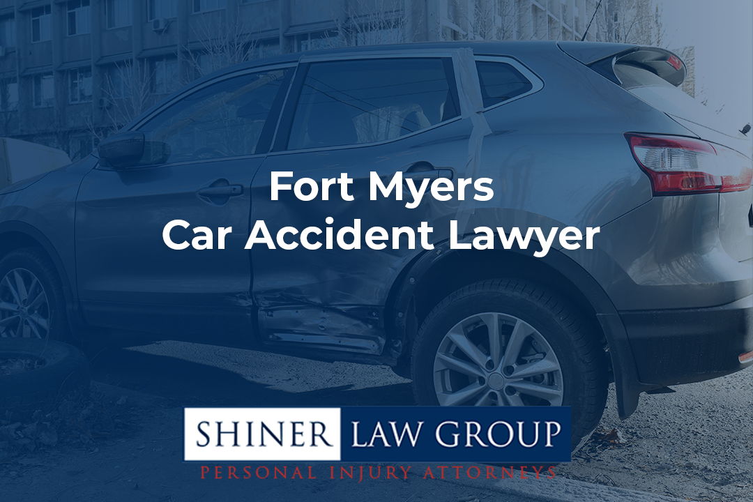 Fort Myers Car Accident Lawyer | Shiner Law Group