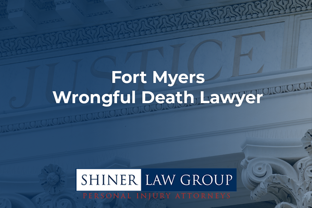 Fort Myers Wrongful Death Lawyer