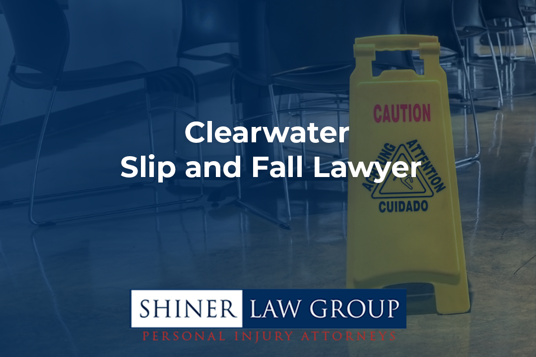 Clearwater Slip and Fall Lawyer