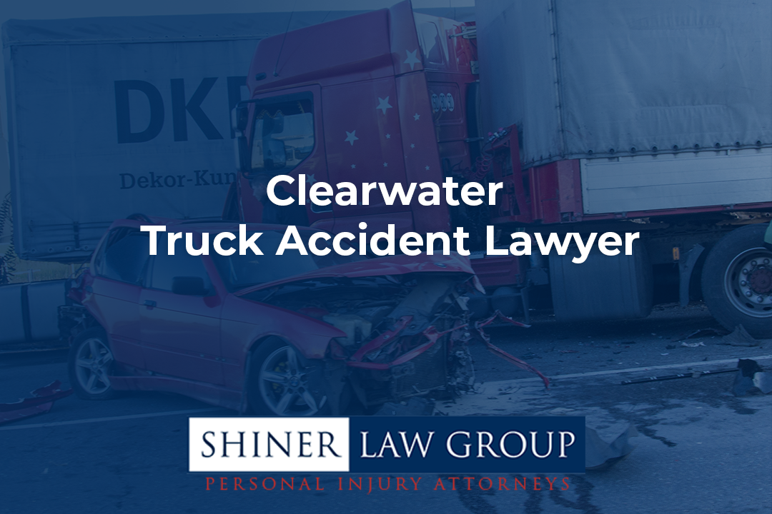 Clearwater Truck Accident Lawyer