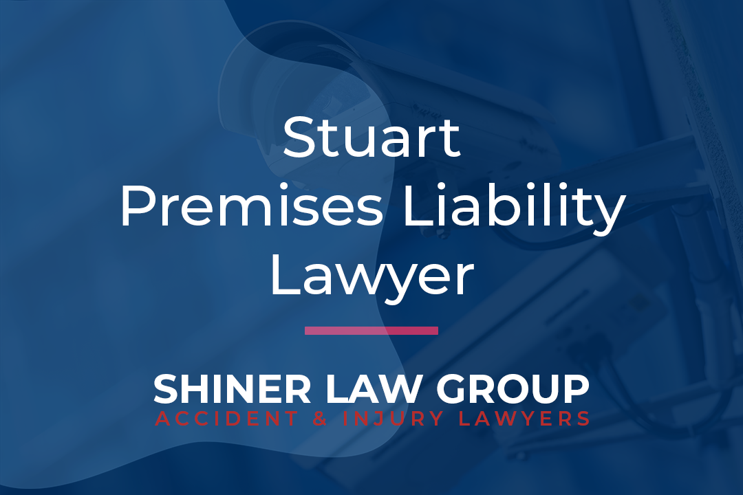 Stuart Premises Liability Lawyer