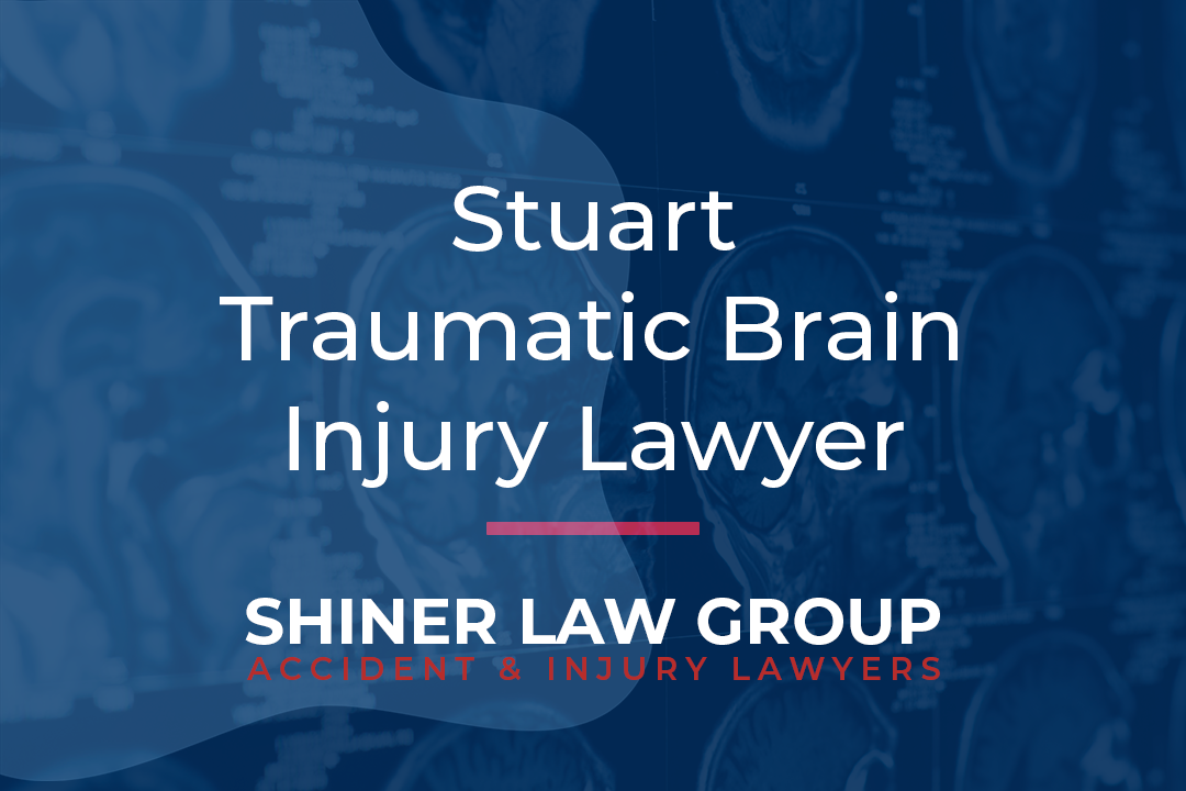 Stuart Traumatic Brain Injury Lawyer