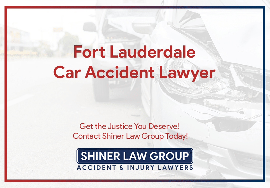 Fort Lauderdale Car Accident Lawyer | Shiner Law Group