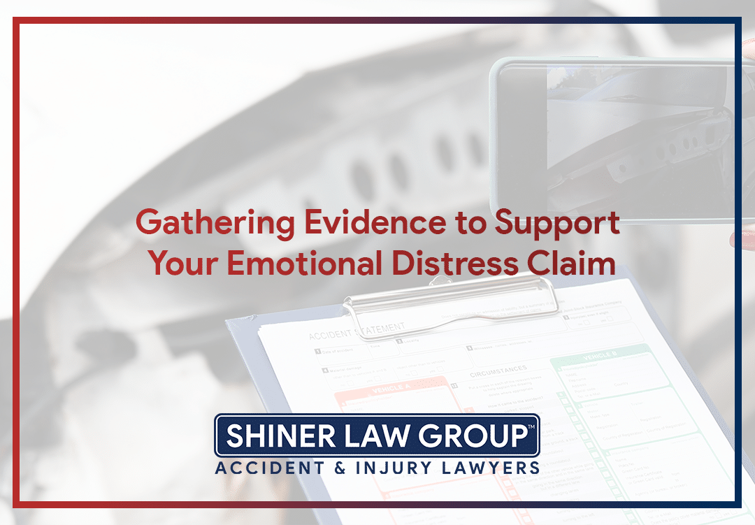 Gathering Evidence to Support Your Emotional Distress Claim