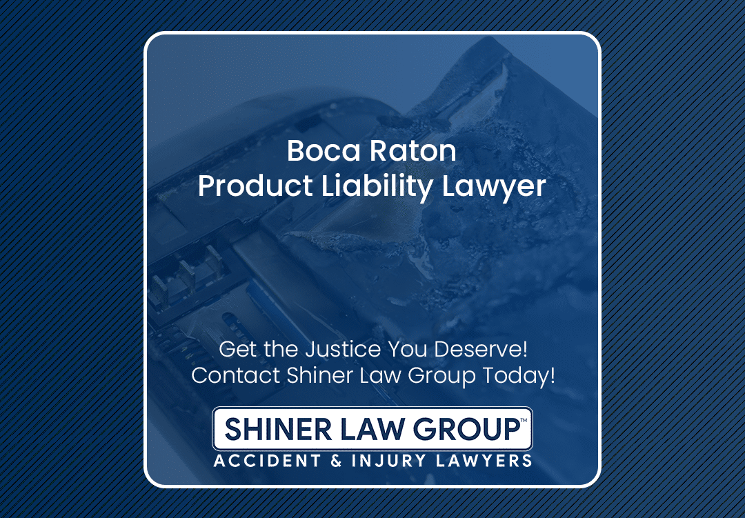 Boca Raton Product Liability Lawyer