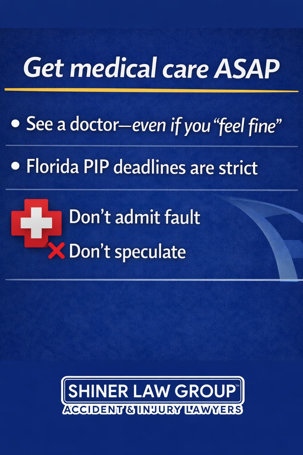 Step 5 after a car accident: get medical care within 14 days for Florida PIP