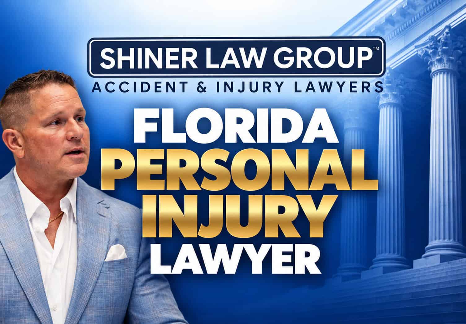 Florida Personal Injury Attorneys at Shiner Law Group serving injury victims across Florida
