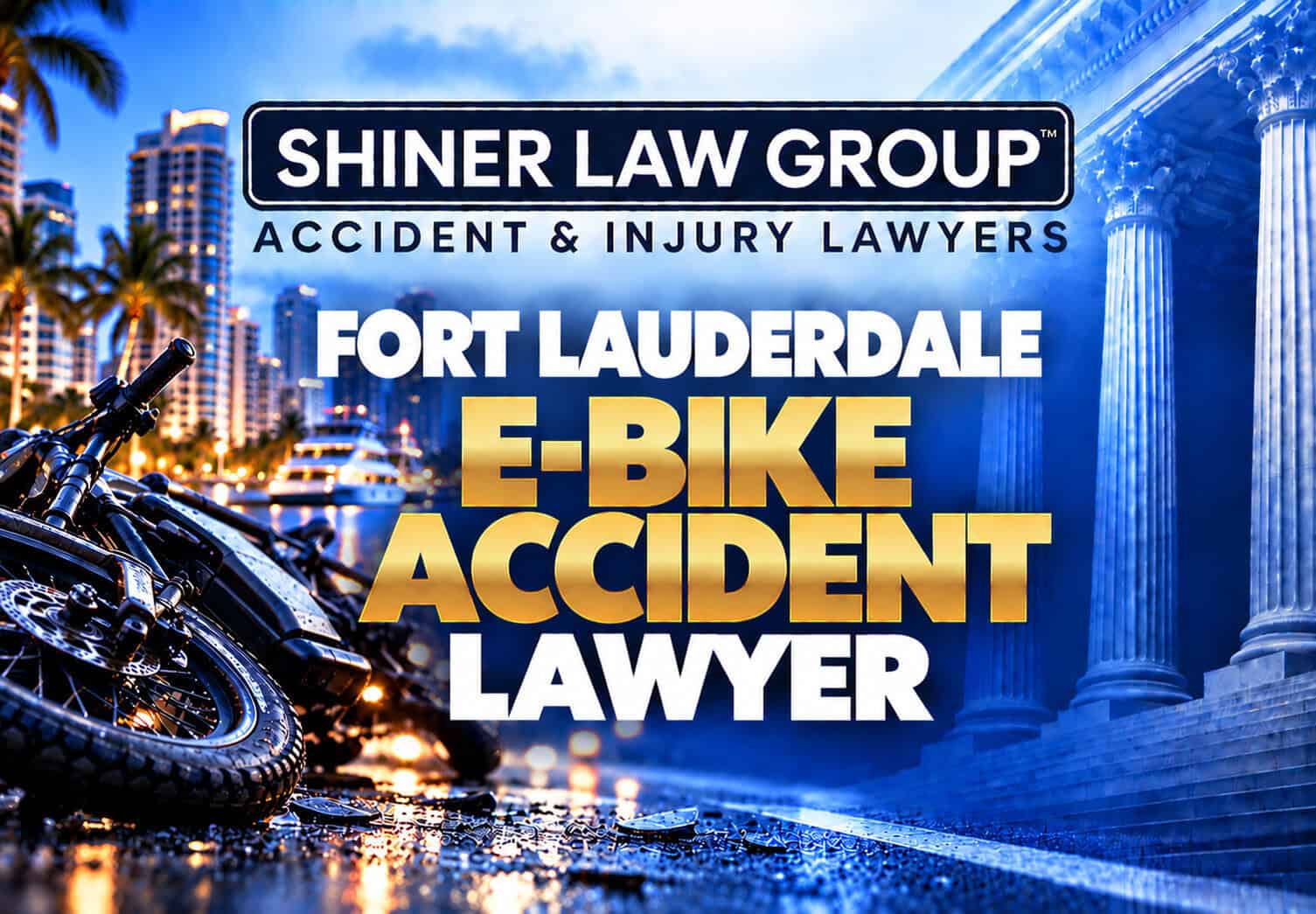 Fort Lauderdale e-bike accident lawyers at Shiner Law Group representing injured electric bike riders in Broward County