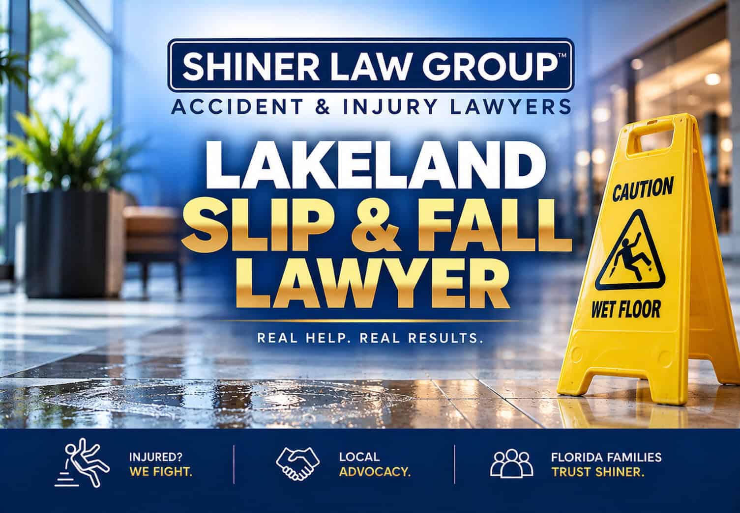 Lakeland slip and fall lawyers at Shiner Law Group holding Polk County property owners accountable